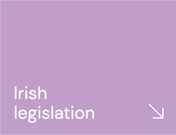 Irish Legislation and National Policy